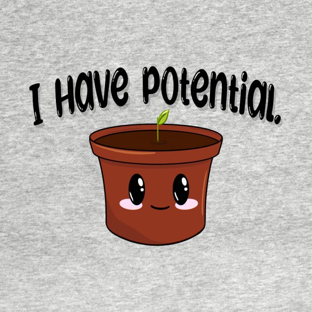 I Have Potential Plant by SkullFern